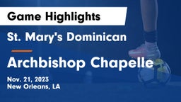 St. Mary's Dominican  vs Archbishop Chapelle  Game Highlights - Nov. 21, 2023