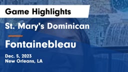St. Mary's Dominican  vs Fontainebleau  Game Highlights - Dec. 5, 2023