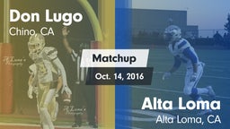 Matchup: Don Lugo  vs. Alta Loma  2016