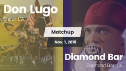 Matchup: Don Lugo  vs. Diamond Bar  2019