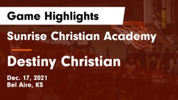 Sunrise Christian Academy vs Destiny Christian  Game Highlights - Dec. 17, 2021