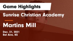 Sunrise Christian Academy vs Martins Mill  Game Highlights - Dec. 31, 2021