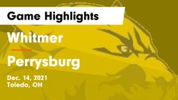 Whitmer  vs Perrysburg  Game Highlights - Dec. 14, 2021