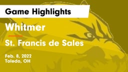 Whitmer  vs St. Francis de Sales  Game Highlights - Feb. 8, 2022