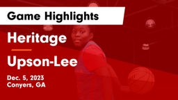Heritage  vs Upson-Lee  Game Highlights - Dec. 5, 2023