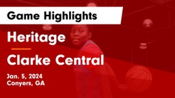 Heritage  vs Clarke Central  Game Highlights - Jan. 5, 2024