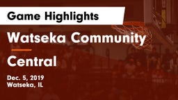 Watseka Community  vs Central Game Highlights - Dec. 5, 2019