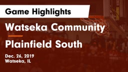 Watseka Community  vs Plainfield South  Game Highlights - Dec. 26, 2019