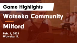 Watseka Community  vs Milford  Game Highlights - Feb. 6, 2021