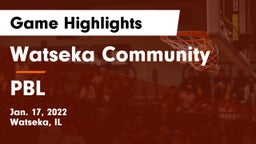 Watseka Community  vs PBL Game Highlights - Jan. 17, 2022