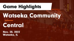 Watseka Community  vs Central  Game Highlights - Nov. 28, 2022