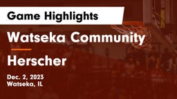 Watseka Community  vs Herscher  Game Highlights - Dec. 2, 2023