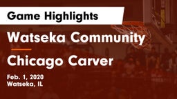 Watseka Community  vs Chicago Carver Game Highlights - Feb. 1, 2020