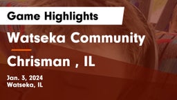 Watseka Community  vs Chrisman , IL Game Highlights - Jan. 3, 2024
