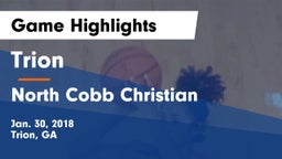 Trion  vs North Cobb Christian  Game Highlights - Jan. 30, 2018