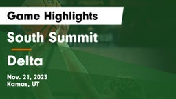 South Summit  vs Delta  Game Highlights - Nov. 21, 2023