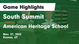 South Summit  vs American Heritage School Game Highlights - Nov. 27, 2023