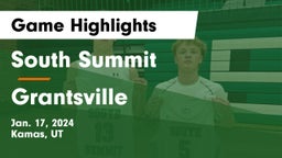 South Summit  vs Grantsville  Game Highlights - Jan. 17, 2024