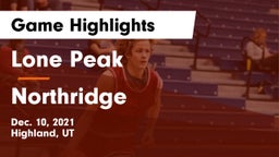 Lone Peak  vs Northridge  Game Highlights - Dec. 10, 2021