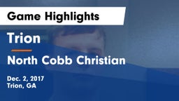 Trion  vs North Cobb Christian  Game Highlights - Dec. 2, 2017