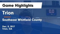 Trion  vs Southeast Whitfield County Game Highlights - Dec. 8, 2017