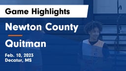 Newton County  vs Quitman  Game Highlights - Feb. 10, 2023