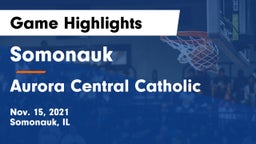 Somonauk  vs Aurora Central Catholic Game Highlights - Nov. 15, 2021