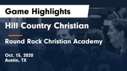 Hill Country Christian  vs Round Rock Christian Academy Game Highlights - Oct. 15, 2020