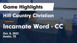 Hill Country Christian  vs Incarnate Word - CC Game Highlights - Oct. 8, 2022