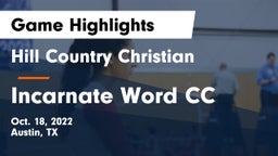 Hill Country Christian  vs Incarnate Word CC Game Highlights - Oct. 18, 2022