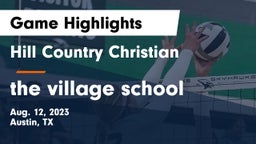 Hill Country Christian  vs the village school Game Highlights - Aug. 12, 2023