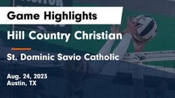 Hill Country Christian  vs St. Dominic Savio Catholic  Game Highlights - Aug. 24, 2023