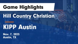 Hill Country Christian  vs KIPP Austin Game Highlights - Nov. 7, 2023