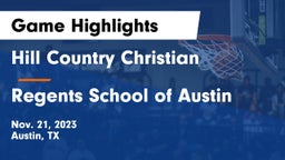 Hill Country Christian  vs Regents School of Austin Game Highlights - Nov. 21, 2023