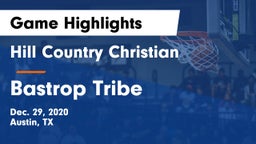 Hill Country Christian  vs Bastrop Tribe Game Highlights - Dec. 29, 2020