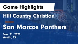 Hill Country Christian  vs San Marcos Panthers Game Highlights - Jan. 21, 2021