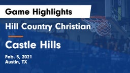 Hill Country Christian  vs Castle Hills Game Highlights - Feb. 5, 2021