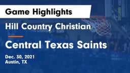 Hill Country Christian  vs Central Texas Saints Game Highlights - Dec. 30, 2021