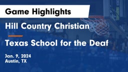 Hill Country Christian  vs Texas School for the Deaf Game Highlights - Jan. 9, 2024