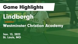 Lindbergh  vs Westminster Christian Academy Game Highlights - Jan. 13, 2022