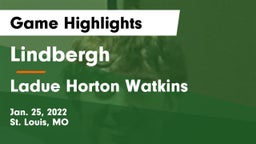 Lindbergh  vs Ladue Horton Watkins  Game Highlights - Jan. 25, 2022