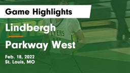 Lindbergh  vs Parkway West  Game Highlights - Feb. 18, 2022