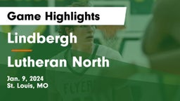 Lindbergh  vs Lutheran North  Game Highlights - Jan. 9, 2024