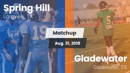 Matchup: Spring Hill High vs. Gladewater  2018