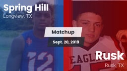 Matchup: Spring Hill High vs. Rusk  2019