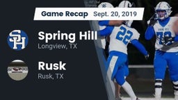 Recap: Spring Hill  vs. Rusk  2019