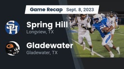 Recap: Spring Hill  vs. Gladewater  2023