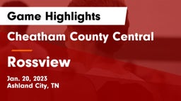 Cheatham County Central  vs Rossview  Game Highlights - Jan. 20, 2023