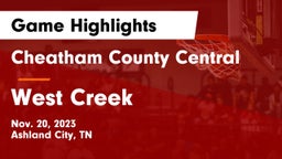 Cheatham County Central  vs West Creek  Game Highlights - Nov. 20, 2023