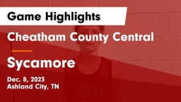 Cheatham County Central  vs Sycamore  Game Highlights - Dec. 8, 2023
